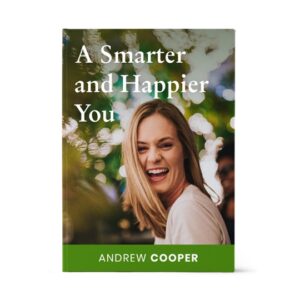 A Smarter And Happier You Book